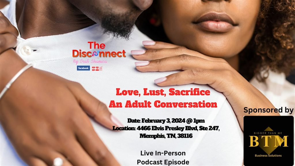 Love, Lust, Sacrifice- An Adult Conversation